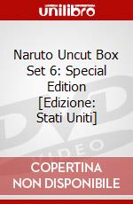 Naruto Uncut Box Set 6: Special Edition [Edizione: Stati Uniti] dvd