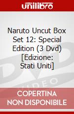 Naruto Uncut Box Set 12: Special Edition (3 Dvd) [Edizione: Stati Uniti] dvd