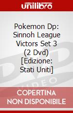 Pokemon Dp: Sinnoh League Victors Set 3 (2 Dvd) [Edizione: Stati Uniti] dvd