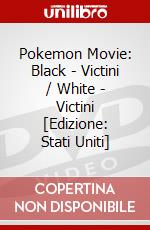 Pokemon Movie: Black - Victini / White - Victini [Edizione: Stati Uniti] dvd