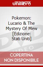 Pokemon: Lucario & The Mystery Of Mew [Edizione: Stati Uniti] dvd