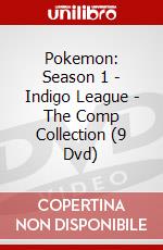 Pokemon: Season 1 - Indigo League - The Comp Collection (9 Dvd) dvd