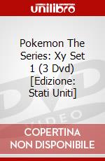 Pokemon The Series: Xy Set 1 (3 Dvd) [Edizione: Stati Uniti] dvd
