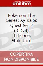 Pokemon The Series: Xy Kalos Quest Set 2 (3 Dvd) [Edizione: Stati Uniti] dvd
