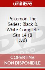 Pokemon The Series: Black & White Complete Ssn 14 (8 Dvd) dvd