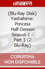 (Blu-Ray Disk) Yashahime: Princess Half-Demon Season 1 - Part 1 (2 Blu-Ray) brd
