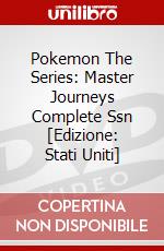 Pokemon The Series: Master Journeys Complete Ssn [Edizione: Stati Uniti] dvd