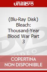 (Blu-Ray Disk) Bleach: Thousand-Year Blood War Part 3 brd