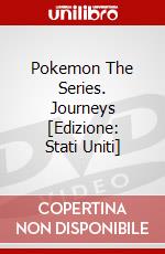 Pokemon The Series. Journeys [Edizione: Stati Uniti] dvd