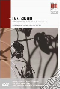 Franz Schubert. Sinfonie Nr. 5 B-Dur D 485 / Sinfonie Nr. 8 h-Moll D 759 dvd