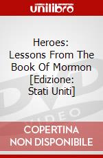Heroes: Lessons From The Book Of Mormon [Edizione: Stati Uniti] dvd