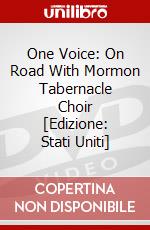 One Voice: On Road With Mormon Tabernacle Choir [Edizione: Stati Uniti] dvd