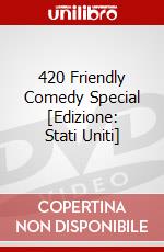420 Friendly Comedy Special [Edizione: Stati Uniti] dvd