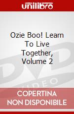 Ozie Boo! Learn To Live Together, Volume 2 dvd