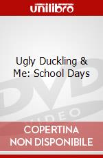 Ugly Duckling & Me: School Days dvd