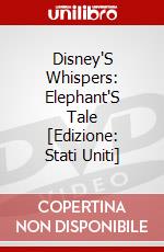 Disney'S Whispers: Elephant'S Tale [Edizione: Stati Uniti] dvd