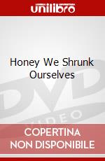 Honey We Shrunk Ourselves dvd