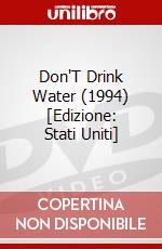 Don'T Drink Water (1994) [Edizione: Stati Uniti] dvd
