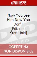 Now You See Him Now You Don'T [Edizione: Stati Uniti] dvd