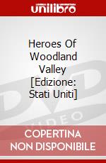 Heroes Of Woodland Valley [Edizione: Stati Uniti] dvd