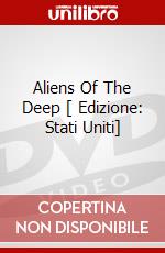 Aliens Of The Deep [ Edizione: Stati Uniti] dvd