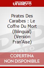 Pirates Des Caraibes : Le Coffre Du Mort (Bilingual) (Version Fran"Aise) dvd