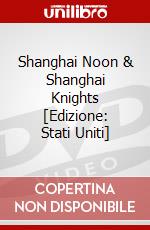 Shanghai Noon & Shanghai Knights [Edizione: Stati Uniti] dvd