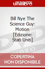 Bill Nye The Science Guy: Motion [Edizione: Stati Uniti] dvd