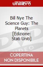 Bill Nye The Science Guy: The Planets [Edizione: Stati Uniti] dvd