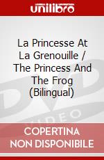 La Princesse At La Grenouille / The Princess And The Frog (Bilingual) dvd