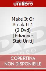 Make It Or Break It 1 (2 Dvd) [Edizione: Stati Uniti] dvd
