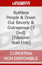 Ruthless People & Down Out Beverly & Outrageous (3 Dvd) [Edizione: Stati Uniti] dvd