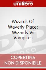 Wizards Of Waverly Place: Wizards Vs Vampires dvd