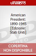 American President: 1890-1945 [Edizione: Stati Uniti] dvd