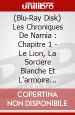 (Blu-Ray Disk) Les Chroniques De Narnia : Chapitre 1 - Le Lion, La Sorciere Blanche Et L'armoire Magique brd