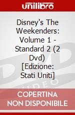 Disney's The Weekenders: Volume 1 - Standard 2 (2 Dvd) [Edizione: Stati Uniti] dvd