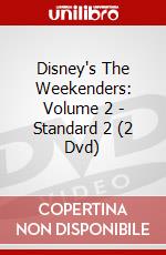 Disney's The Weekenders: Volume 2 - Standard 2 (2 Dvd) dvd