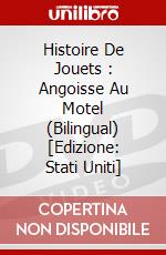 Histoire De Jouets : Angoisse Au Motel (Bilingual) [Edizione: Stati Uniti] dvd