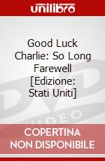 Good Luck Charlie: So Long Farewell [Edizione: Stati Uniti] dvd