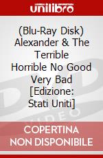 (Blu-Ray Disk) Alexander & The Terrible Horrible No Good Very Bad [Edizione: Stati Uniti] brd
