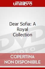 Dear Sofia: A Royal Collection dvd