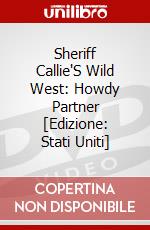 Sheriff Callie'S Wild West: Howdy Partner [Edizione: Stati Uniti] dvd