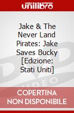 Jake & The Never Land Pirates: Jake Saves Bucky [Edizione: Stati Uniti] dvd