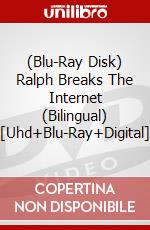 (Blu-Ray Disk) Ralph Breaks The Internet (Bilingual) [Uhd+Blu-Ray+Digital] brd