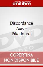 Discordance Axis - Pikadourei dvd