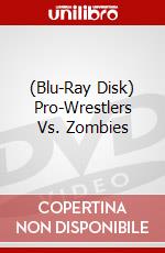 (Blu-Ray Disk) Pro-Wrestlers Vs. Zombies brd