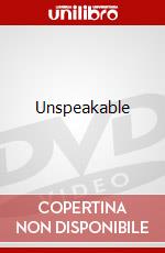 Unspeakable dvd