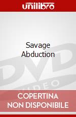 Savage Abduction dvd