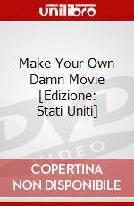 Make Your Own Damn Movie [Edizione: Stati Uniti] dvd