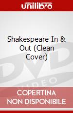 Shakespeare In & Out (Clean Cover) dvd